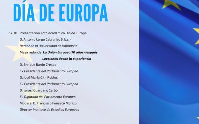 Día de Europa «La Unión Europea 70 años después. Lecciones desde la experiencia»